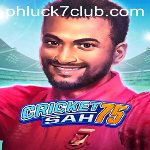 Discover the Exciting World of CricketSah75 with PHLUCK7: A Comprehensive Guide